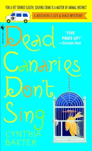 Stock image for Dead Canaries Don't Sing (Reigning Cats & Dogs Mysteries, No. 1) for sale by Gulf Coast Books