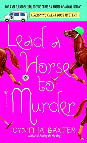 Stock image for Lead a Horse to Murder: A Reigning Cats & Dogs Mystery for sale by ThriftBooks-Dallas