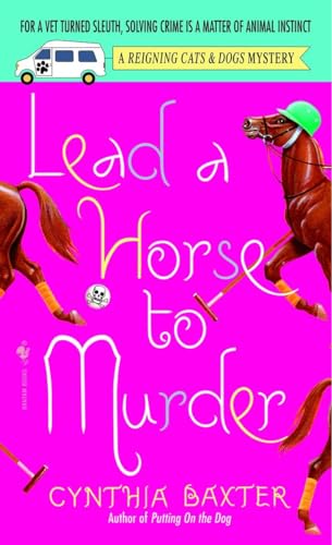 Stock image for Lead a Horse to Murder (Reigning Cats & Dogs Mysteries, No. 3) for sale by Gulf Coast Books