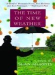 9780553586794: The Time of New Weather: A Novel