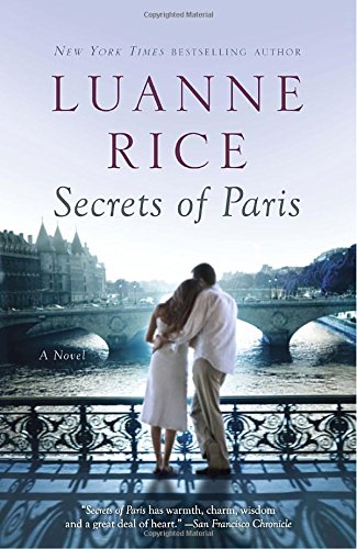 Secrets of Paris: A Novel [Paperback] Rice, Luanne - Rice, Luanne