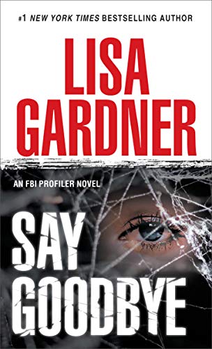Beispielbild fr Say Goodbye: An FBI Profiler Novel zum Verkauf von Wonder Book
