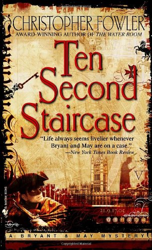 Ten Second Staircase (Bryant & May Mysteries)