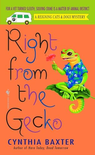 Beispielbild fr Right from the Gecko (Reigning Cats & Dogs Mysteries, No. 5) zum Verkauf von SecondSale