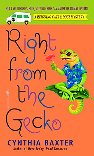 Stock image for Right from the Gecko (Reigning Cats & Dogs Mysteries, No. 5) for sale by SecondSale