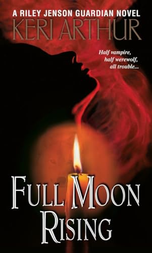 9780553588453: Full Moon Rising (Riley Jenson Guardian)