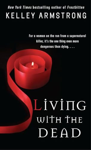 9780553588545: Living with the Dead: 9 (The Women of the Otherworld Series)