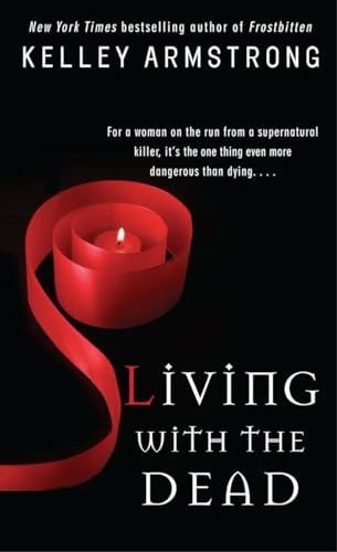 Stock image for Living with the Dead (Women of the Otherworld) for sale by Discover Books