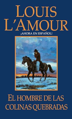 Imagen de archivo de El Hombre de Las Colinas Quebradas : Una Novela a la venta por Better World Books