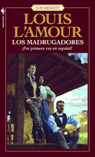 Imagen de archivo de Los Madrugadores: Una novela (Sacketts) (Spanish Edition) a la venta por Jenson Books Inc