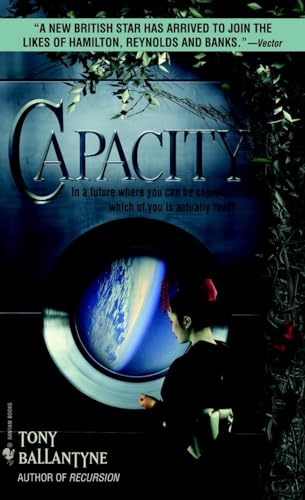 Capacity (AI Trilogy) (9780553589290) by Ballantyne, Tony