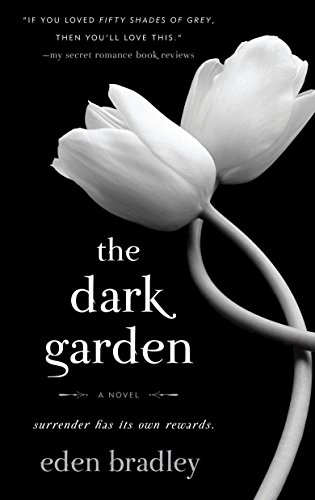Beispielbild fr The Dark Garden: A Novel zum Verkauf von Wonder Book