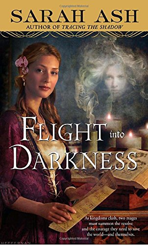 Flight into Darkness (The Alchymist's Legacy) (9780553589863) by Ash, Sarah