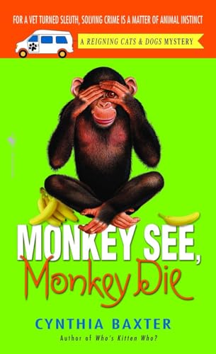 9780553590371: Monkey See, Monkey Die: A Reigning Cats & Dogs Mystery: 7 (Reigning Cats and Dogs Mystery)