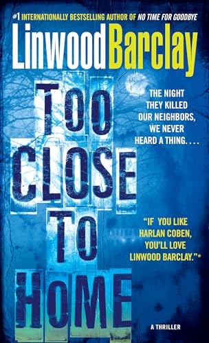 Stock image for Too Close to Home: A Thriller for sale by Gulf Coast Books