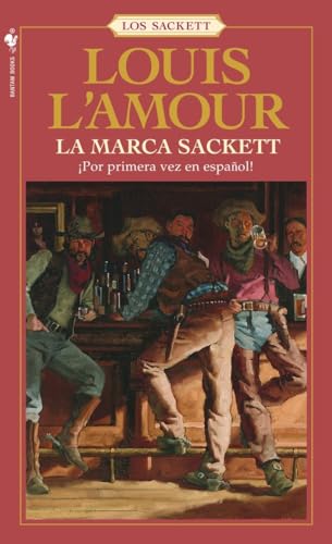 9780553591217: La marca Sackett: Una novela (Sacketts)