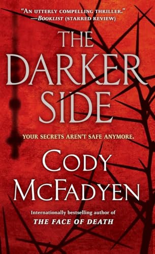 Beispielbild fr The Darker Side : A Thriller zum Verkauf von Better World Books
