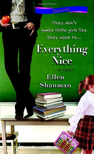 Stock image for Everything Nice for sale by Once Upon A Time Books