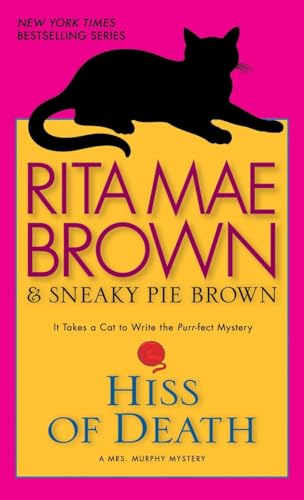 9780553591613: Hiss of Death: A Mrs. Murphy Mystery