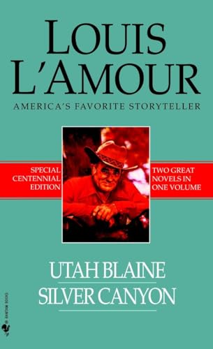 Stock image for Utah Blaine/Silver Canyon: Two Novels in One Volume (Louis L'Amour Centennial Editions) for sale by Orion Tech