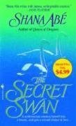 The Secret Swan (9780553591859) by Abe, Shana