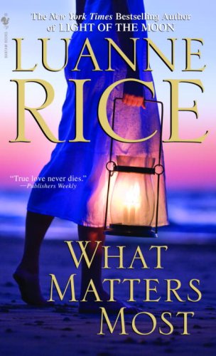 9780553592054: What Matters Most: A Novel