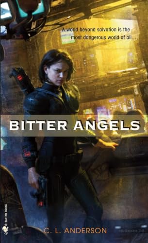 9780553592177: Bitter Angels: A Novel