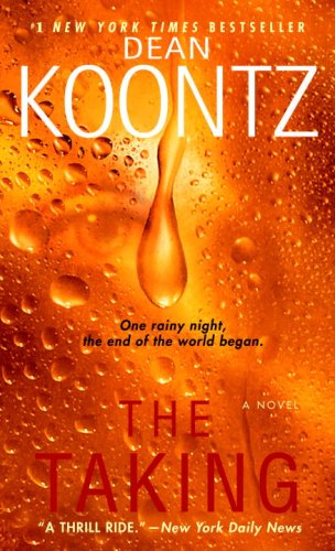 The Taking: A Novel (9780553593280) by Koontz, Dean R.