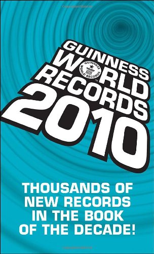 Imagen de archivo de Guinness World Records 2010 : Thousands of New Records in the Book of the Decade! a la venta por Better World Books Ltd