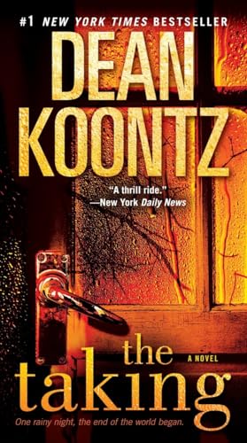 The Taking: A Novel (9780553593501) by Koontz, Dean