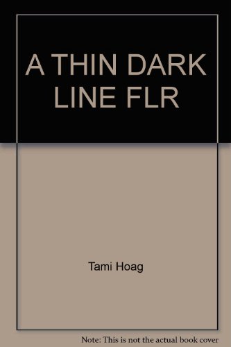 A Thin Dark Line (9780553654264) by HOAG, TAMI