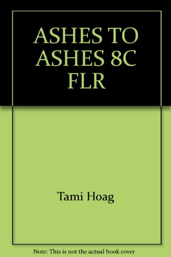 Ashes to Ashes (9780553665994) by Tami Hoag