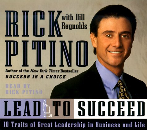 Beispielbild fr Lead to Succeed: 10 Traits of Great Leadership in Business and Life (With CD-ROM Audio) zum Verkauf von HPB-Diamond