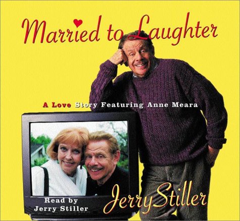 Stock image for Married to Laughter: A Love Story Featuring Anne Meara for sale by HPB-Diamond