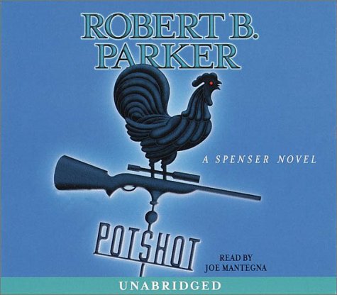 Imagen de archivo de Potshot: A Spencer Novel (Spenser Novels) a la venta por HPB-Diamond
