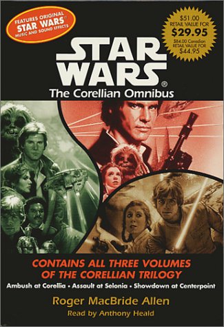 The Corellian Trilogy Value Collection: Ambush at Corellia, Assault at Selonia, and Showdown at Centerpoint (AU Star Wars) (9780553712964) by Allen, Roger Macbride