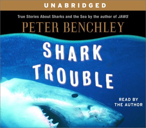 9780553713480: Shark Trouble: True Stories About Sharks and the Sea