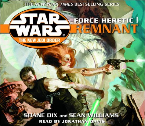 9780553713640: Star Wars the New Jedi Order: Force Heretic I, Remnant