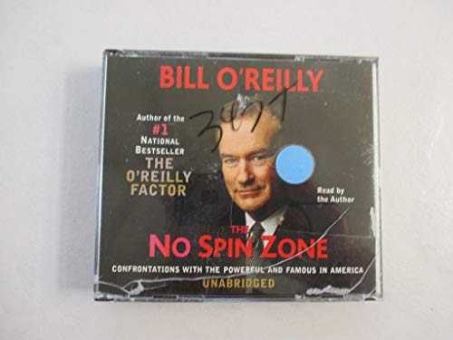 Imagen de archivo de The No Spin Zone: Confrontations with the Powerful and Famous in America a la venta por SecondSale