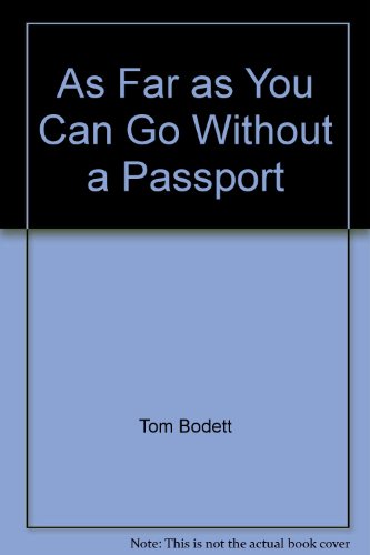 As Far as You Can Go Without a Passport (9780553745047) by Bodett, Tom