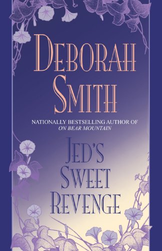 Jed's Sweet Revenge (9780553762020) by Deborah Smith