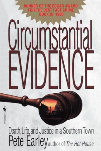 9780553763560: Circumstantial Evidence: Death, Life, and Justice in Southern Town: Death, Life, and Justice in a Southern Town