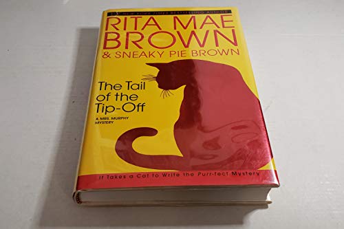 Imagen de archivo de The Tail of the Tip-Off: A Mrs. Murphy Mystery a la venta por Your Online Bookstore
