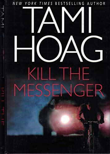 Stock image for Kill the Messenger (Hoag, Tami) for sale by rarefirsts