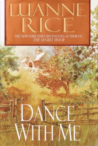 Beispielbild fr Dance with Me (Rice, Luanne) zum Verkauf von Library House Internet Sales