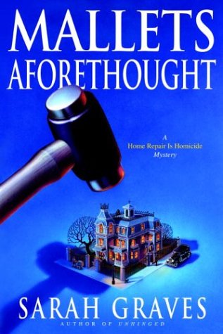 Imagen de archivo de Mallets Aforethought: A Home Repair is Homicide Mystery a la venta por Wonder Book