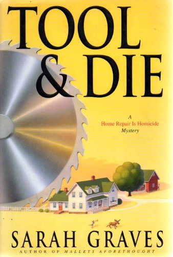 Stock image for Tool & Die: A Home Repair Is Homicide (Home Repair Is Homicide Mystery) for sale by More Than Words