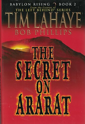 Beispielbild fr The Secret on Ararat (Babylon Rising, Book 2) (Lahaye, Tim F.) zum Verkauf von Wonder Book