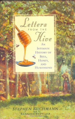 Beispielbild fr Letters from the Hive : An Intimate History of Bees, Honey, and Humankind zum Verkauf von Better World Books