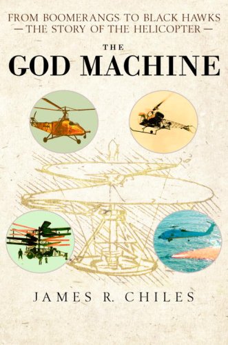 Imagen de archivo de The God Machine: From Boomerangs to Black Hawks: The Story of the Helicopter a la venta por Books of the Smoky Mountains
